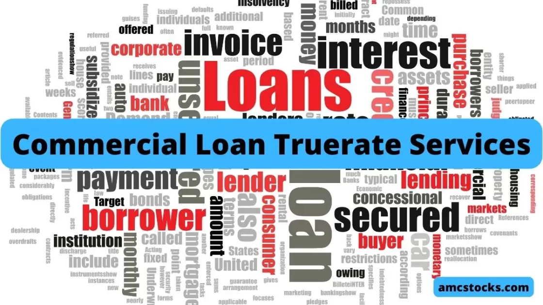 Commercial Loan Truerate Services