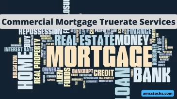 Commercial Mortgage Truerate Services