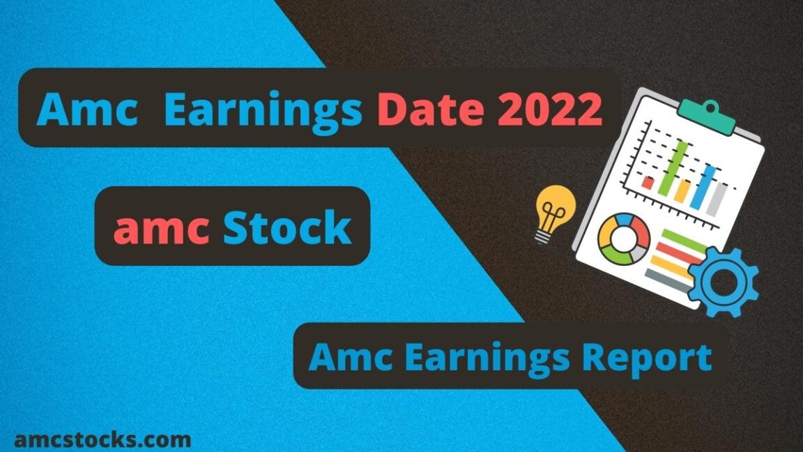 amc earnings date