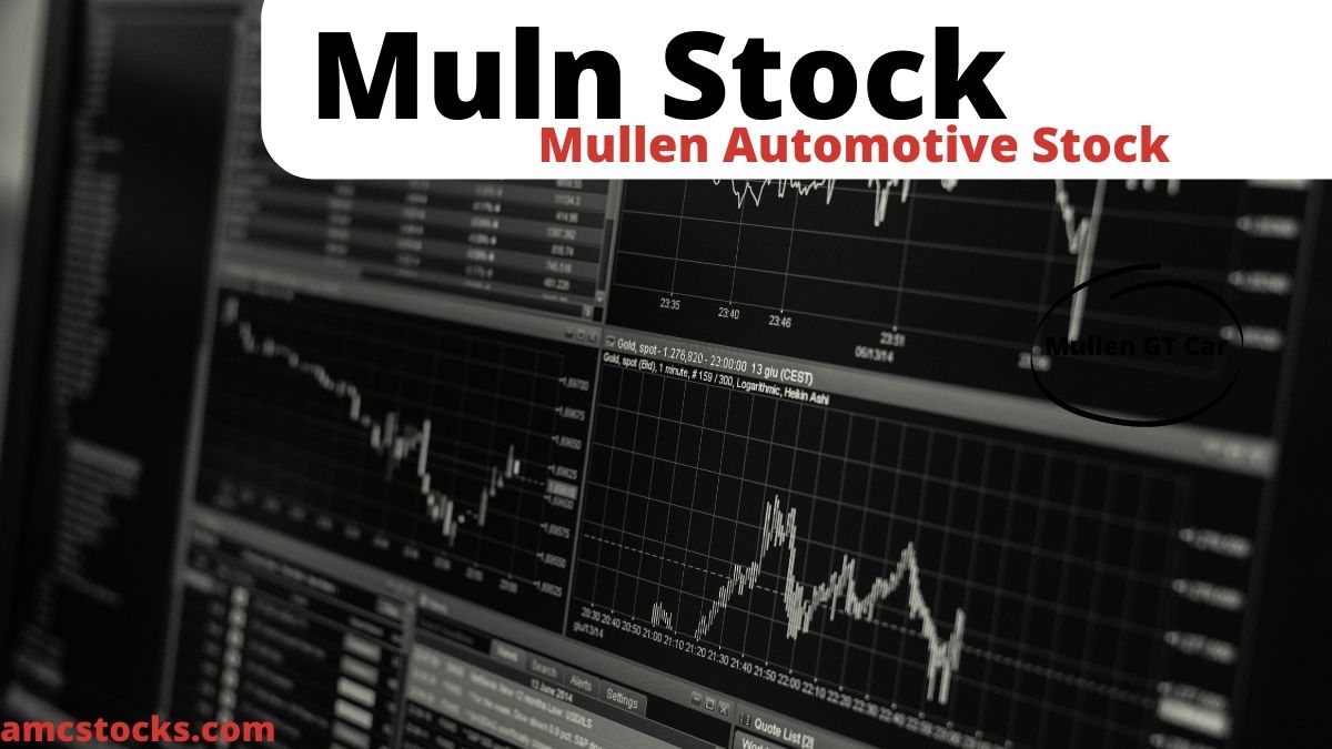 Why Muln Stock Is Down Today Muln Stock Today : Good Reasons To Start Investing In Mullen Automotive
