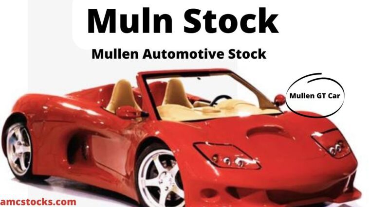muln stock Mullen Stock mullen automotive stock