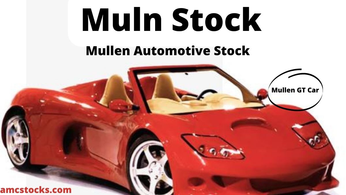 muln stock Mullen Stock mullen automotive stock