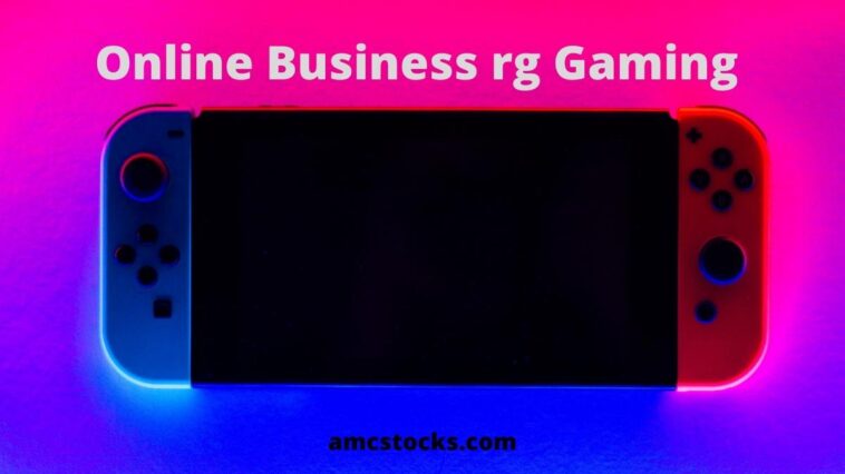 Online Business rg Gaming