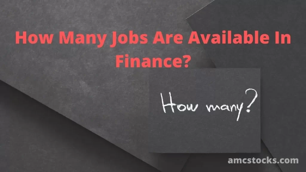 How Many Jobs Are Available In Finance