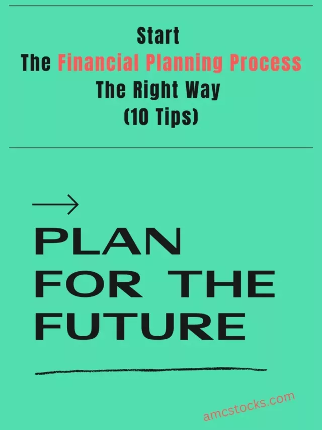 Start The Financial Planning Process  The Right Way