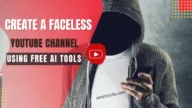 How to Create a Faceless YouTube Channel Using Free AI Tools